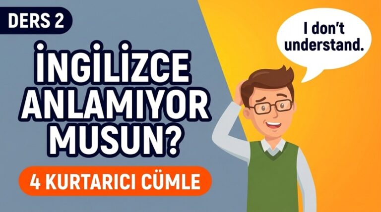 Sıfırdan İngilizce Dersi 2 - Temel İngilizce cümleler ve anlamıyorum demek